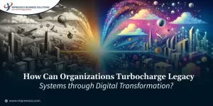 Legacy Systems through Digital Transformation