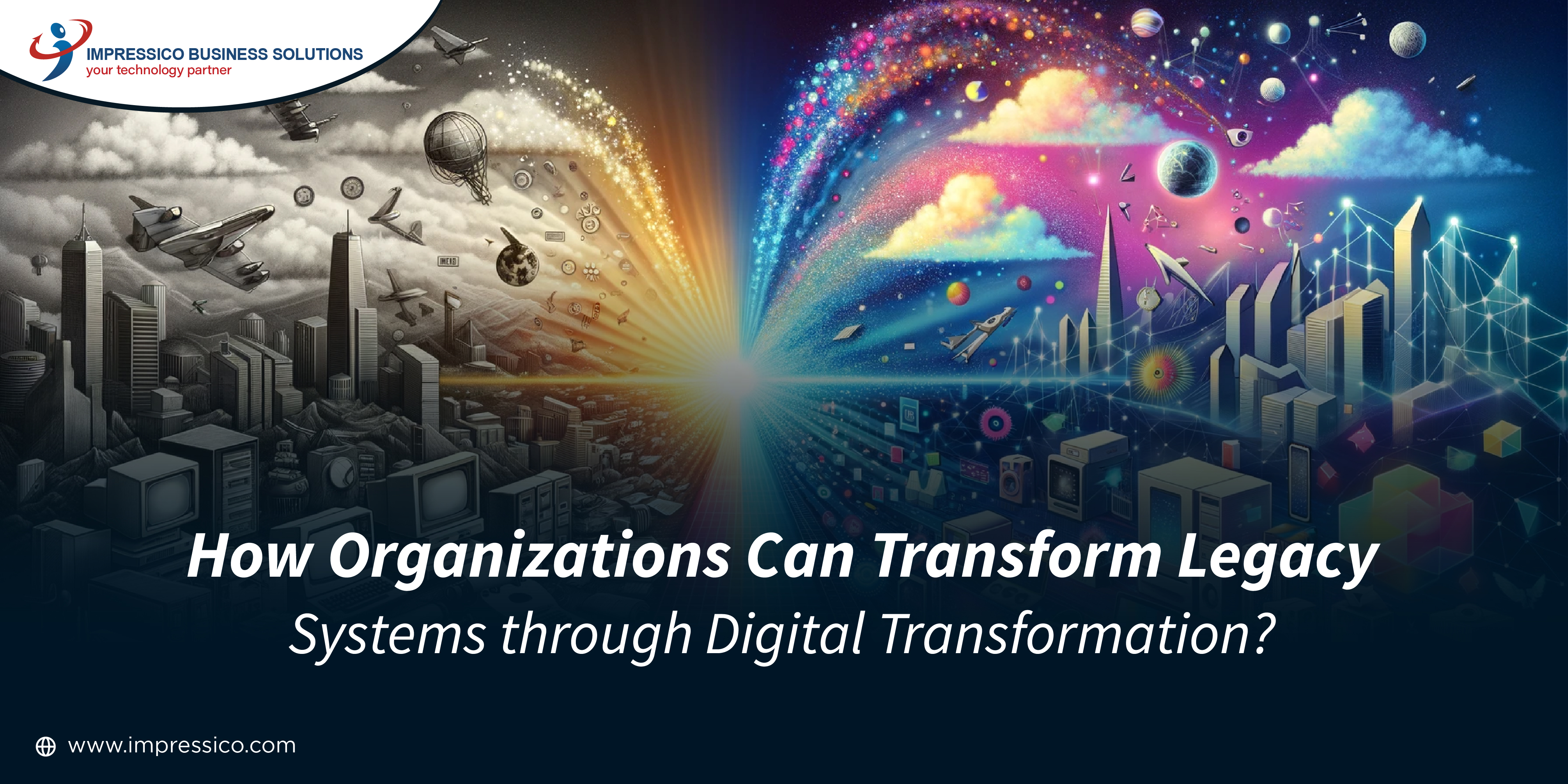 Legacy Systems through Digital Transformation