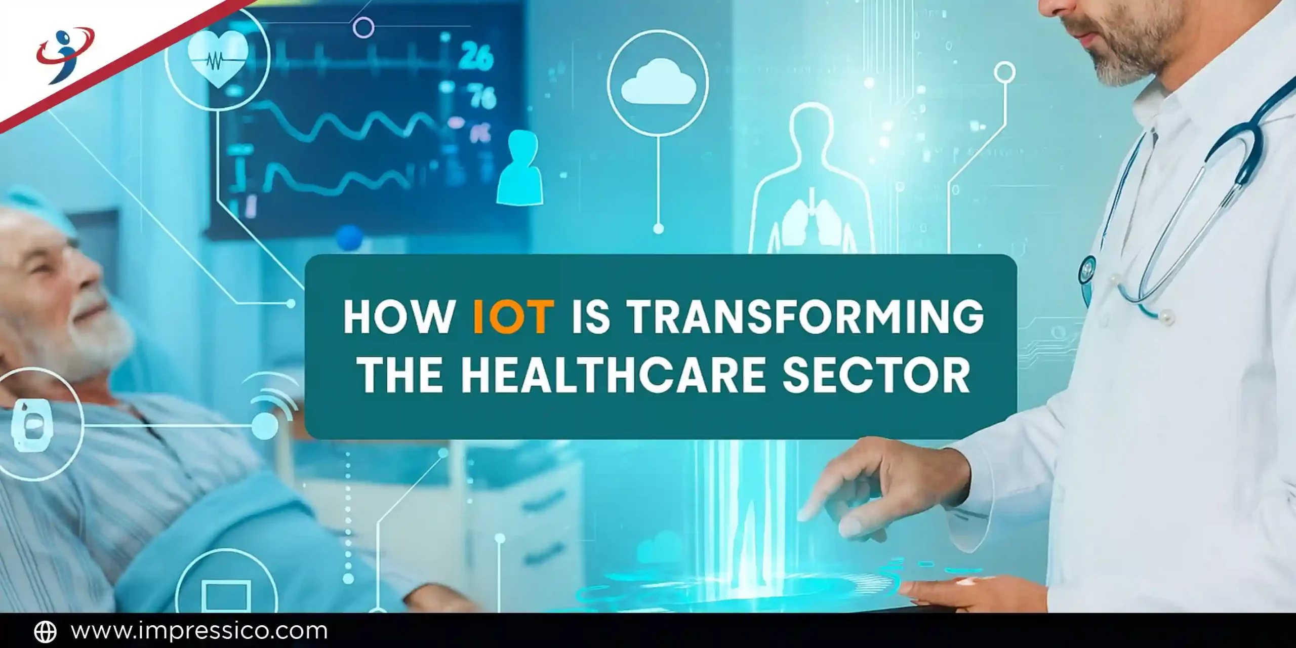 How IoT Is Transforming the Healthcare Sector